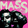 the album cover for Bedouin Soundclash - Mass