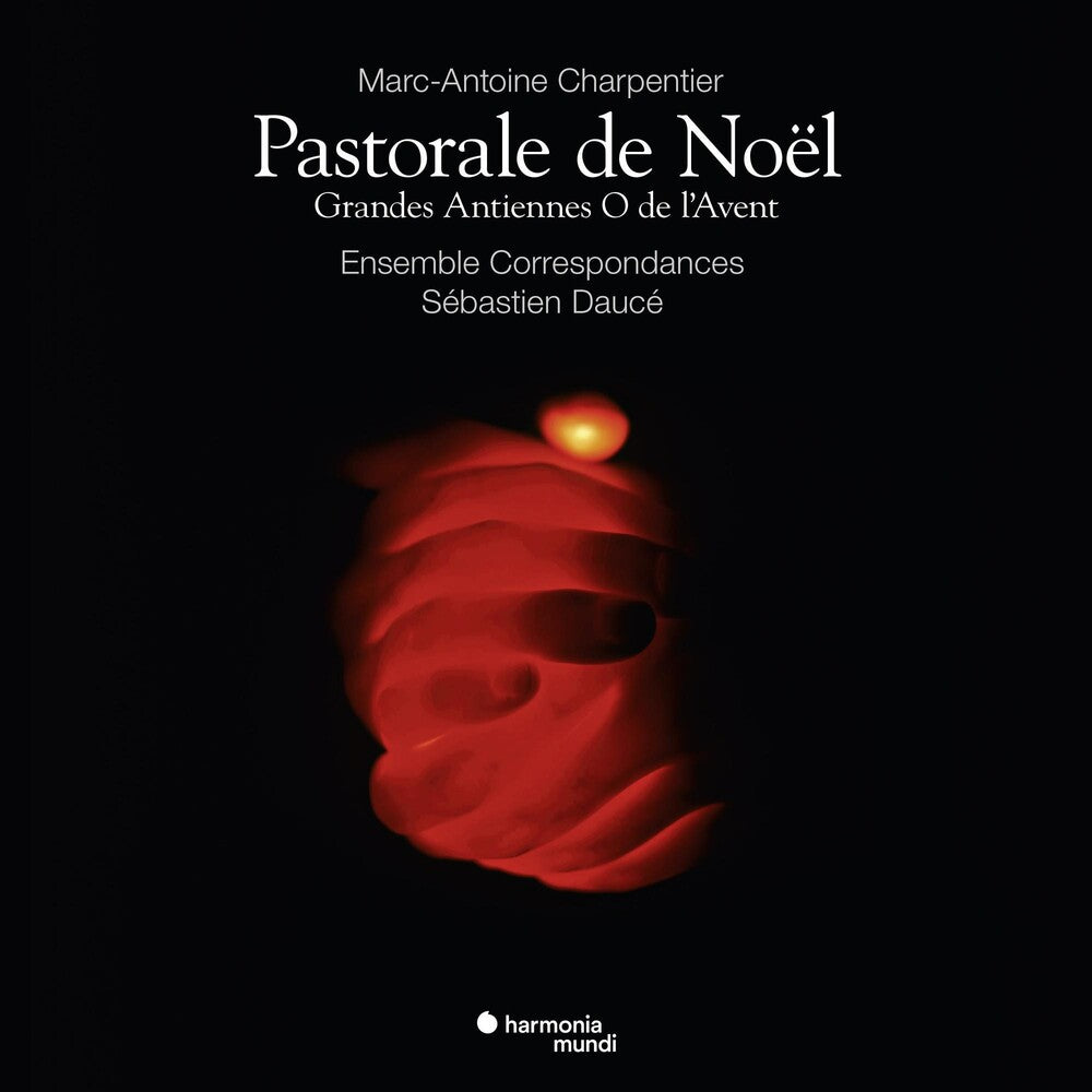 the album cover for Sebastien Dauce / Ensemble Correspondances - Charpentier: Pastorale De Noel