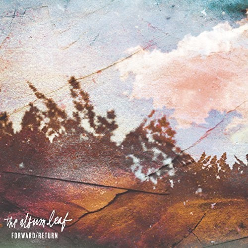 the album cover for The Album Leaf - Forward / Return