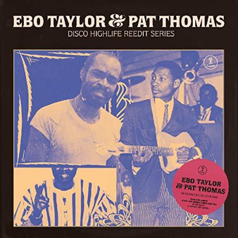 the album cover for Ebo Taylor & Thomas,Pat - Disco Highlife Reedit Series