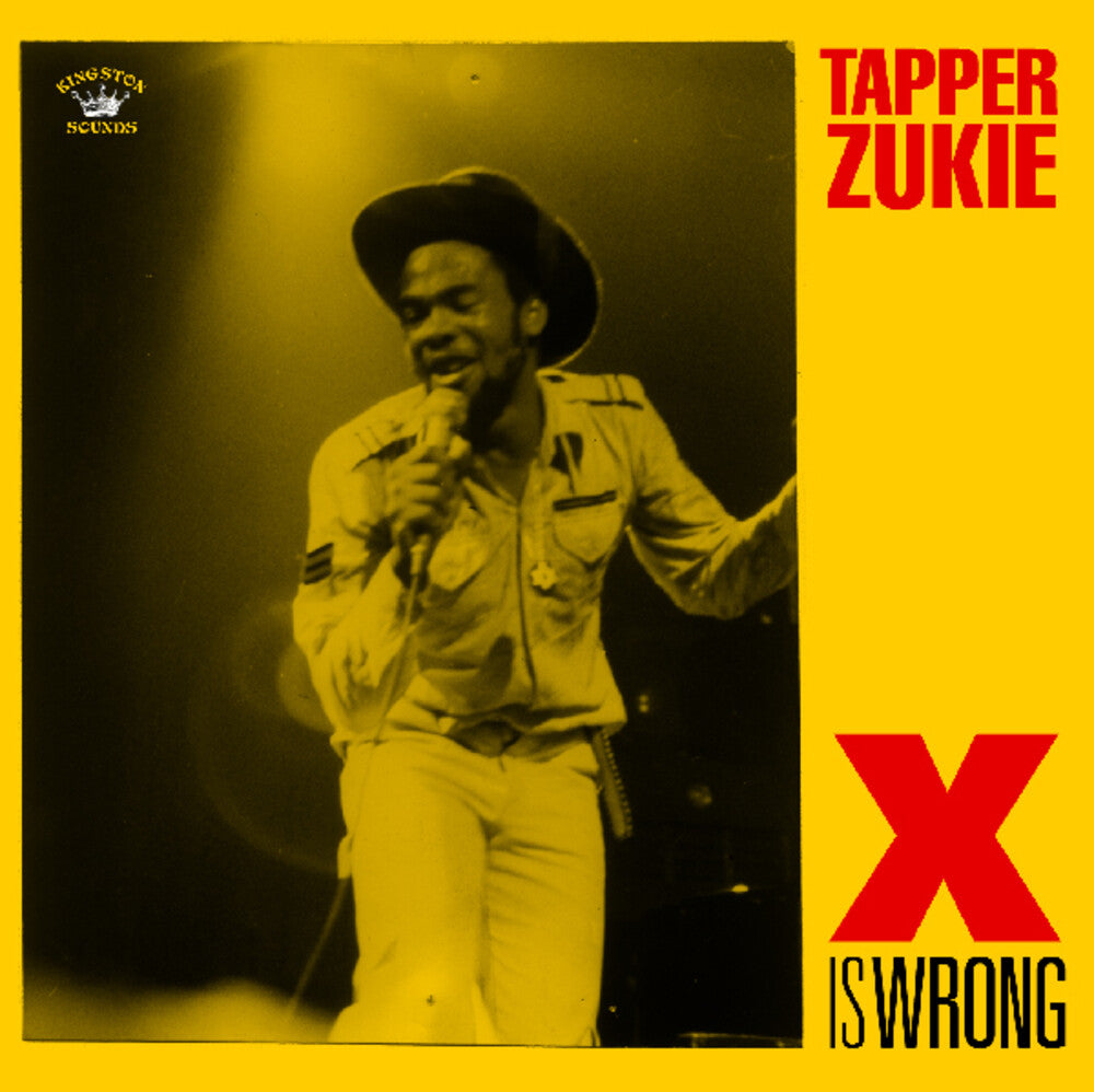 the album cover for Tapper Zukie - X Is Wrong
