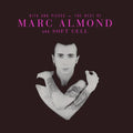 the album cover for Marc Almond - Hits And Pieces - The Best Of Marc Almond & Soft Cell [Import LP]