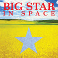 the album cover for Big Star - In Space [LP]