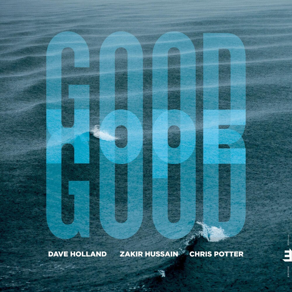 the album cover for Dave Holland / Hussain,Zakir / Potter,Chris - Good Hope