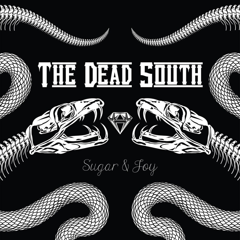 the album cover for The Dead South - Sugar & Joy [LP]