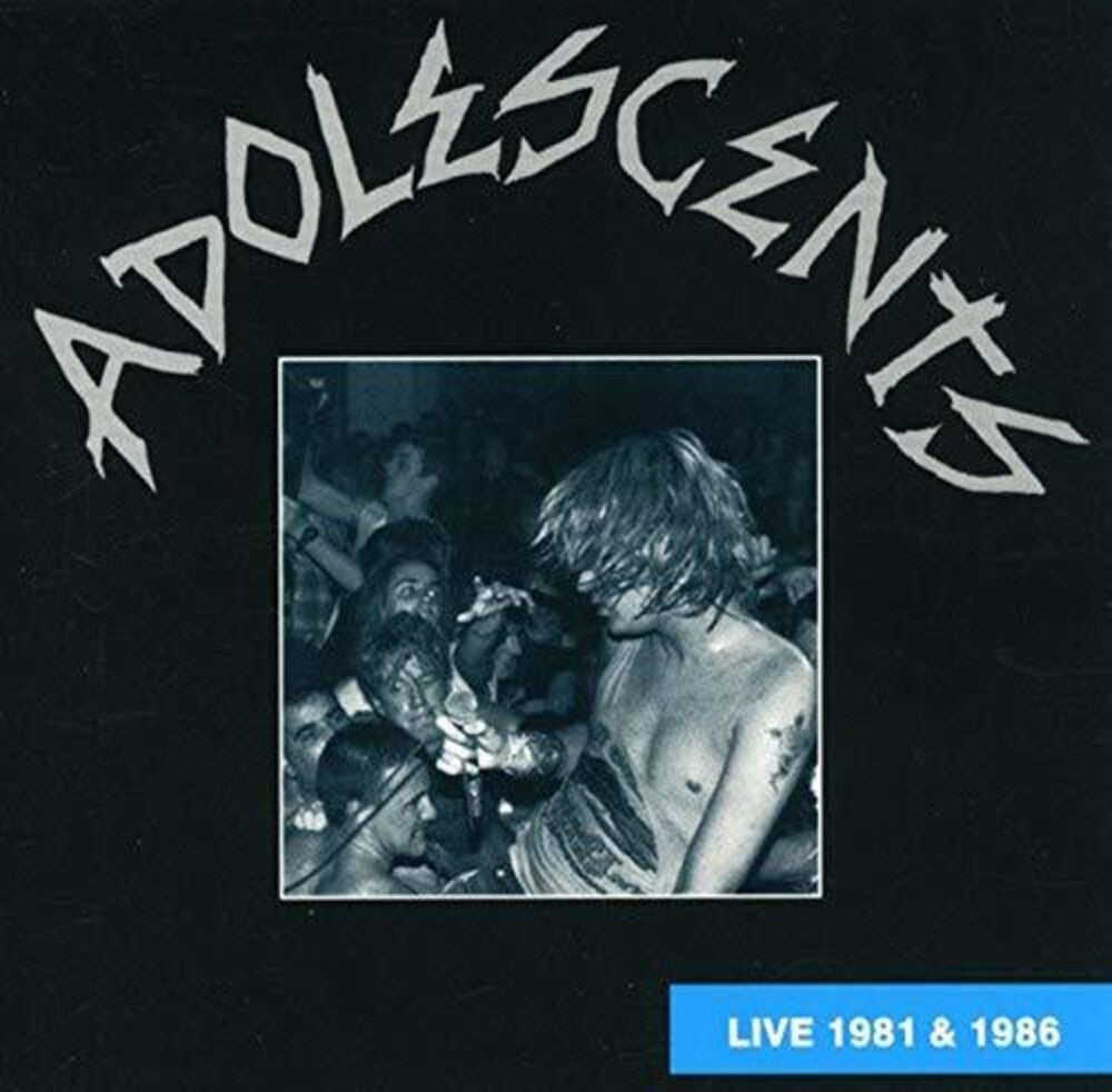 the album cover for Adolescents - Live 1981 & 1986