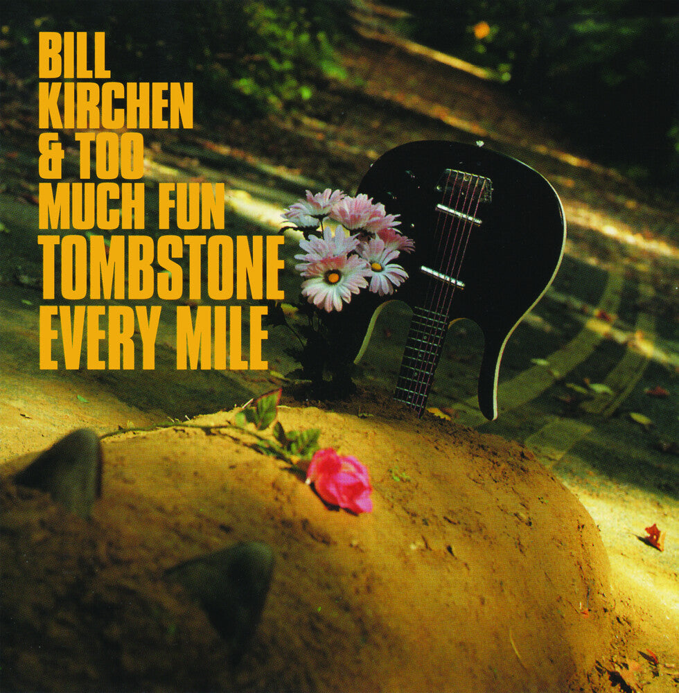 the album cover for Bill Kirchen - Tombstone Every Mile [LP]