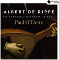 the album cover for Paul Odette - De Rippe: Music For Lute