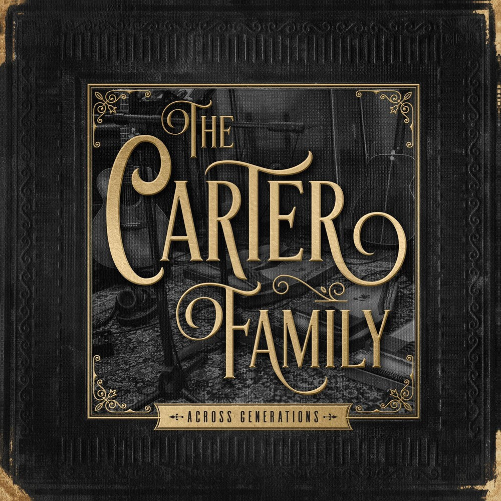 the album cover for The Carter Family - Across Generations