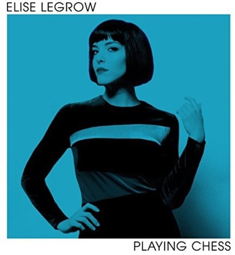 the album cover for Elise LeGrow - Playing Chess