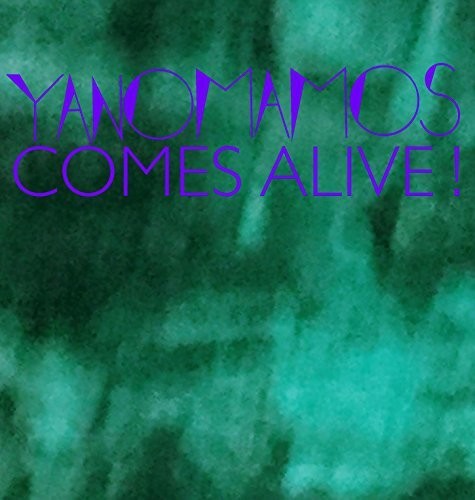 the album cover for Yanomamos - Comes Alive