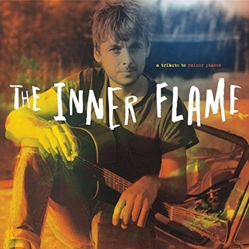 the album cover for Inner Flame A Tribute To Rainer Ptacek / Various - Inner Flame: A Tribute To Rainer Ptacek / Various