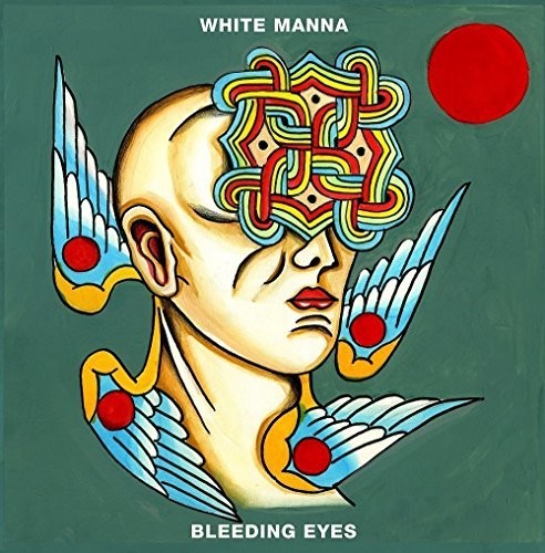 the album cover for White Manna - Bleeding Eyes