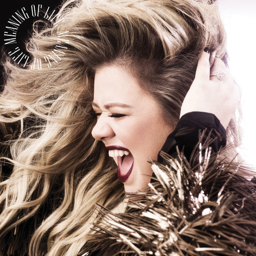 the album cover for Kelly Clarkson - Meaning Of Life