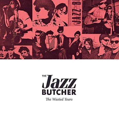 the album cover for Jazz Butcher - Wasted Years