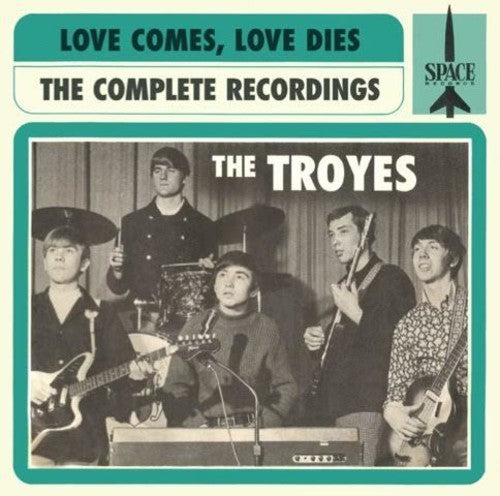 the album cover for Troyes - Love Comes Love Dies: Troyes Complete recordings (1966-68)