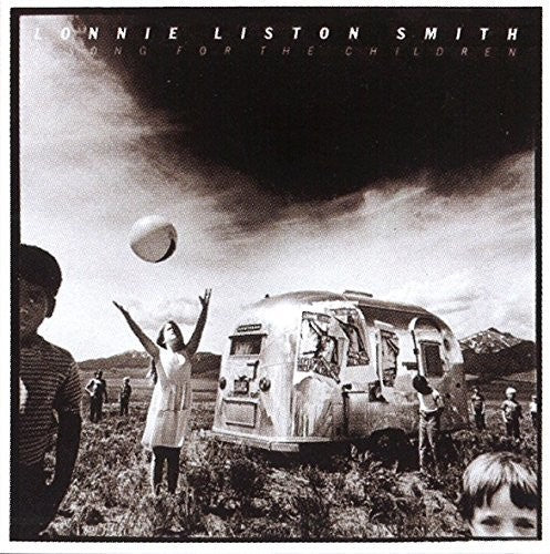the album cover for Lonnie Smith Liston - Song For The Children [Limited Edition] (Jpn)