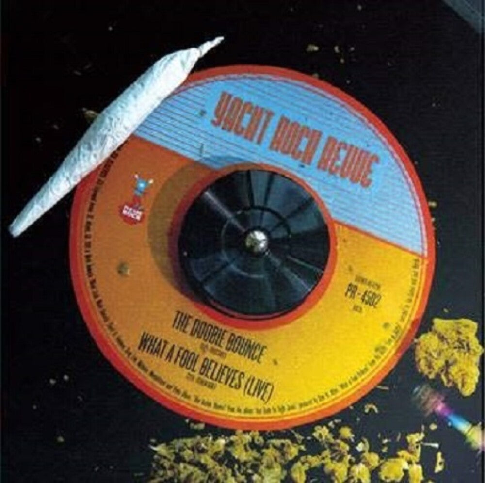 the album cover for Yacht Rock Revue - Doobie Bounce / What a Fool Believes (Live in Boston) [RSD BF 2019]