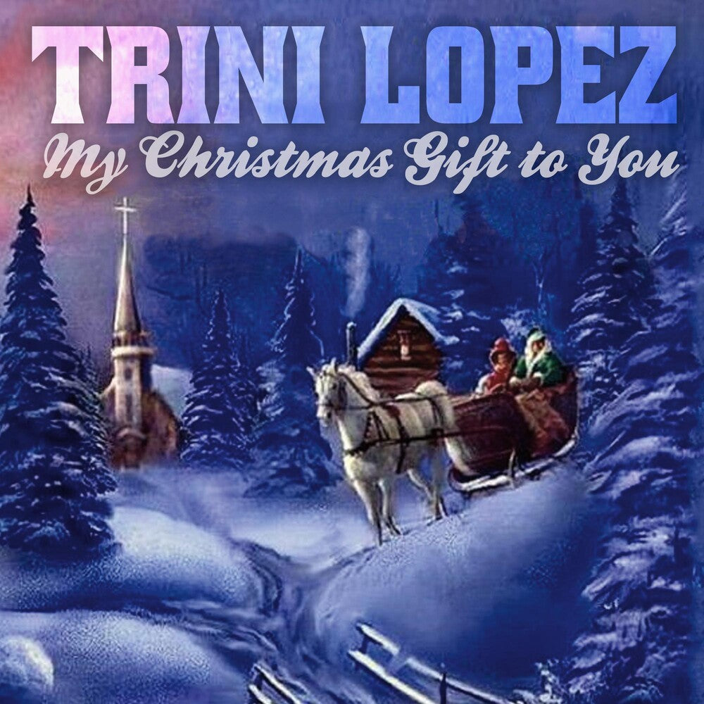 the album cover for Trini Lopez - My Christmas Gift To You