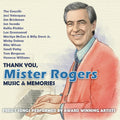 the album cover for Thank You, Mister Rogers: Music & Memories / Var - Thank You, Mister Rogers: Music & Memories