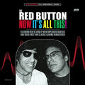 the album cover for The Red Button - Now It's All This!