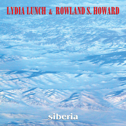 the album cover for Lydia Lunch / Howard,Rowland S - Siberia