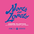the album cover for North Of Loreto - Amore Plastico (Plastic Love)