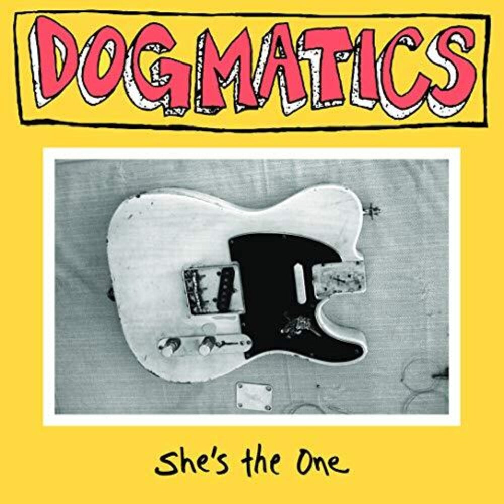 the album cover for Dogmatics - She's The One