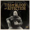 the album cover for Jeremy Pinnell - Ties Of Blood And Affection [Indie Exclusive]