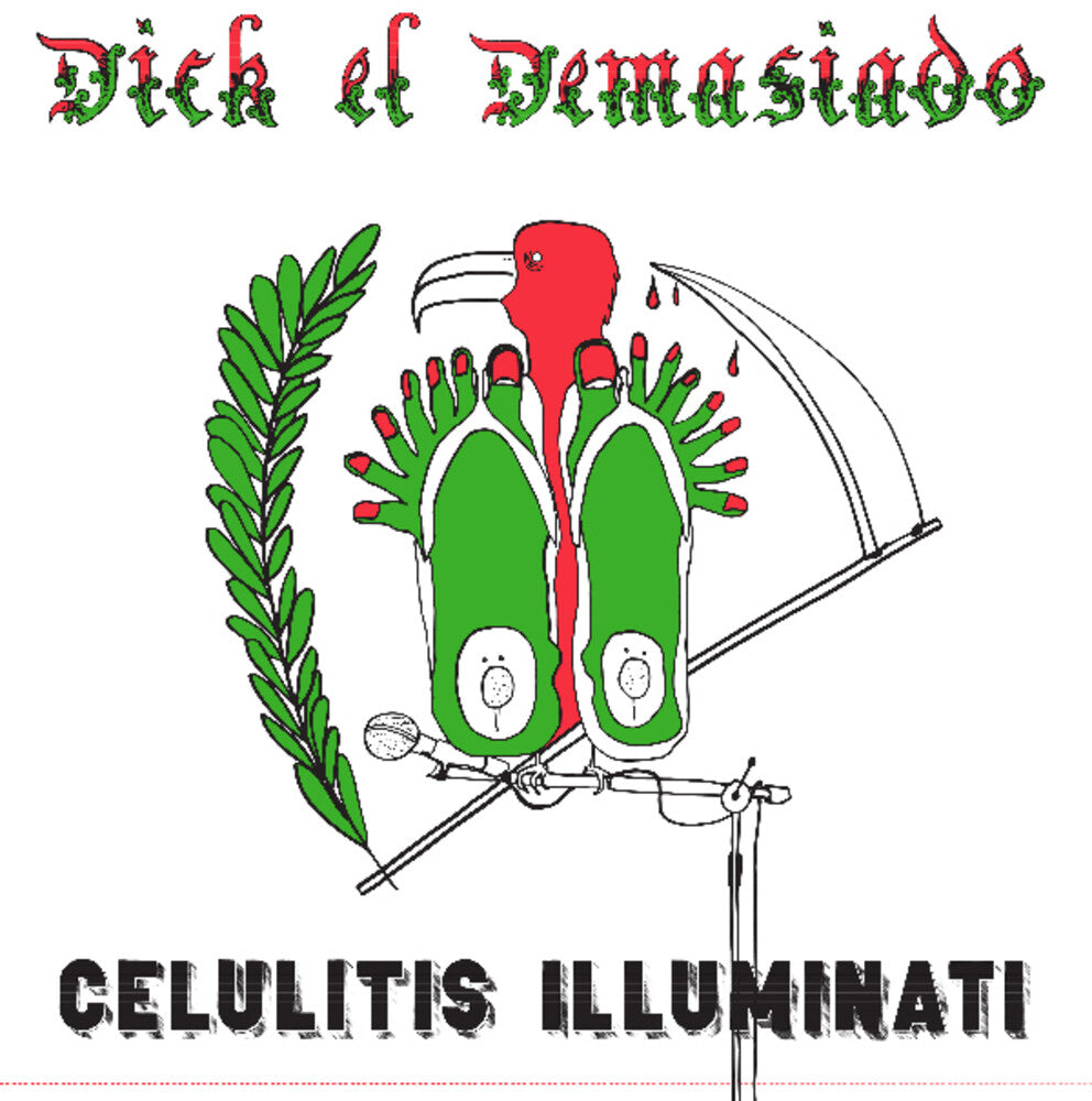 the album cover for Dick El Demasiado - Celulitis Illuminati