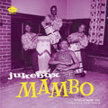 the album cover for Jukebox Mambo 3 / Various - Jukebox Mambo Vol. 3 (Various Artists)