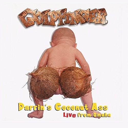 the album cover for Goldfinger - Darrin's Coconut Ass: Live From Omaha
