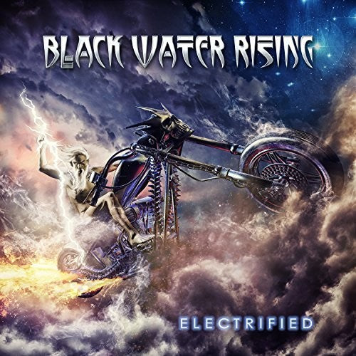 the album cover for Black Water Rising - Electrified