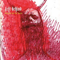 the album cover for Left Behind - Blessed By The Burn