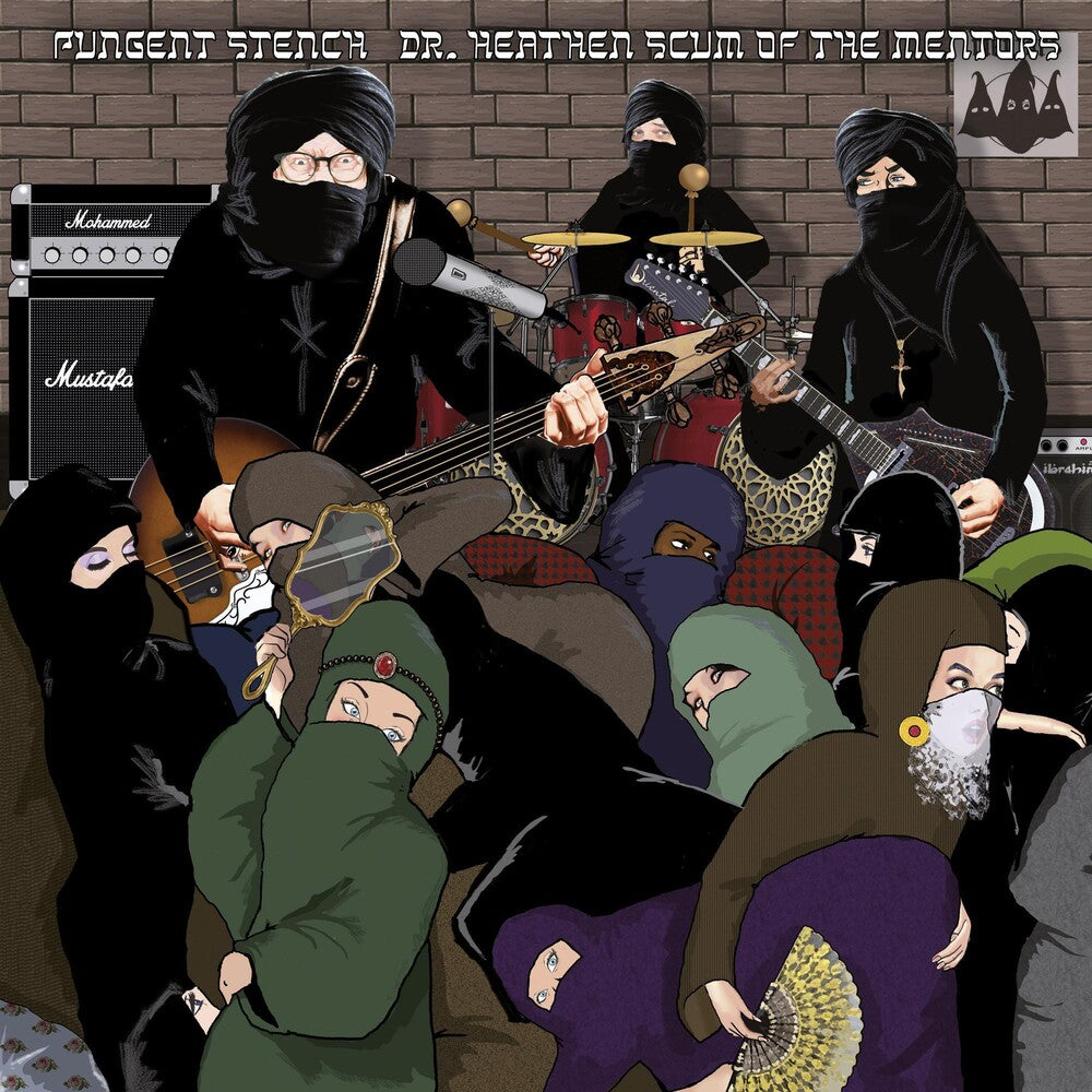 the album cover for Pungent Stench & Dr Heathen Scum Of The Mentors - Dr. Heathen Scum Of The Mentors Sessions