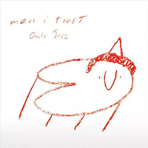 the album cover for Men I Trust - Oncle Jazz (Gate) (Can)
