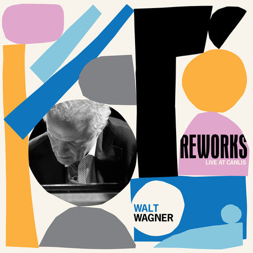 the album cover for Walt Wagner - Reworks