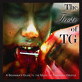 the album cover for Throbbing Gristle - The Taste of TG (A Beginner's Guide to the Music of Throbbing Gristle)