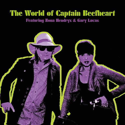 the album cover for Nona Hendryx / Lucas,Gary - The World Of Captain Beefheart