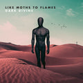 the album cover for Like Moths To Flames - Dark Divine