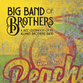 the album cover for Big Band of Brothers - A Jazz Celebration of the Allman Brothers Band [Peach LP]