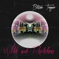 the album cover for Blitzen Trapper - Wild And Reckless