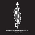 the album cover for Tribe - Hometown: Detroit Sessions 1990 - 2014