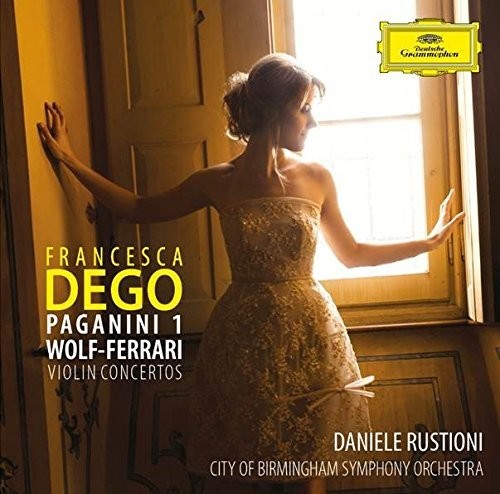 the album cover for Dego / Rustioni / City Of Birmingham Symphony - Paganini 1 Wolf-Ferrari Violin Concertos