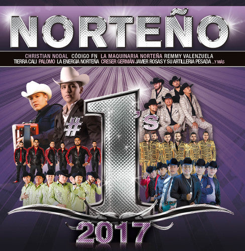 the album cover for Norteno #1s 2017 / Various - Norteno #1s 2017 (Various Artists) (WM)