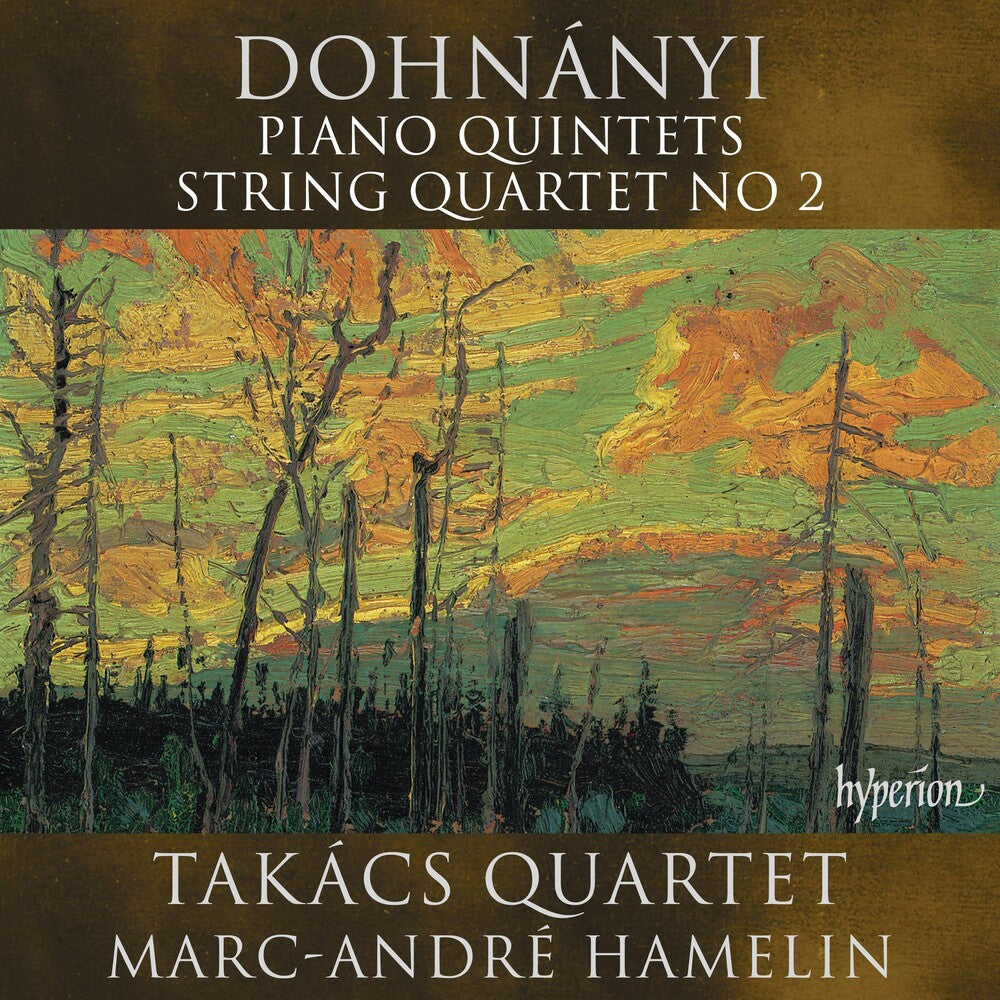the album cover for Takacs Quartet / Marc Hamelin -Andre - Dohnanyi: Piano Quintets Nos.1 & 2, String Quartet