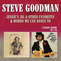 the album cover for Steve Goodman - Jessie's Jig & Other Favorites / Words We Can Dance To
