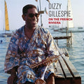 the album cover for Dizzy Gillespie - On The French Riviera (Gate) [180 Gram] (Spa)