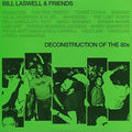 the album cover for Bill Laswell & Friends - Deconstruction of the 80S