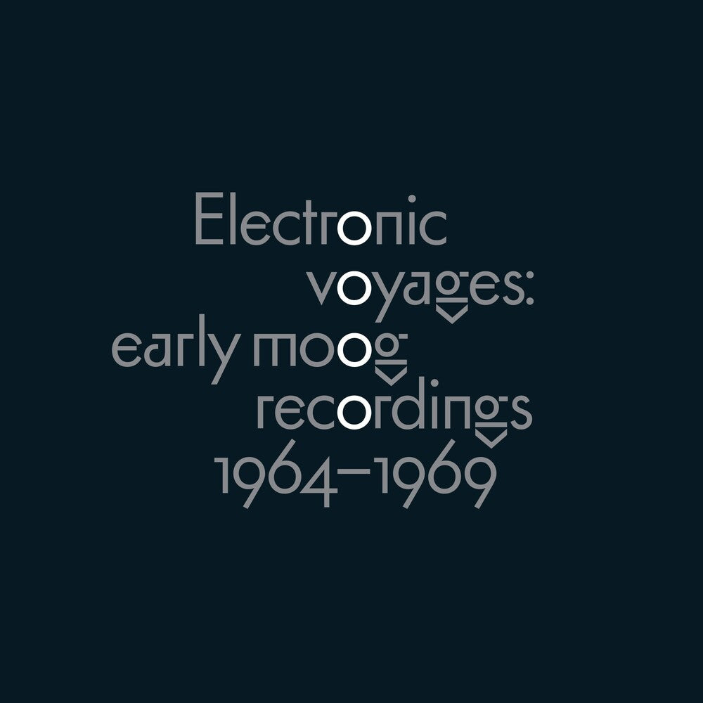 the album cover for Electronic Voyages Early Moog Recordings 1964-69 - Electronic Voyages: Early Moog Recordings 1964-1969 / Various
